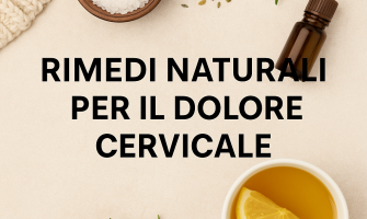 Rimedi naturali per il dolore cervicale